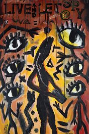 LIVE AND LET SPY Acryl auf Leinwand (Mischtechnik) 120x70cm Code: Spy-Report: Observed person: Wq2990 Keyword: 123456 Phone calls: 20617 Microphone activations: 128 Camera...